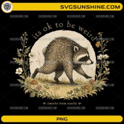 Jimothy From Seattle It's OK To Be Weird PNG featuring a vintage raccoon surrounded by wildflowers and woodland plants