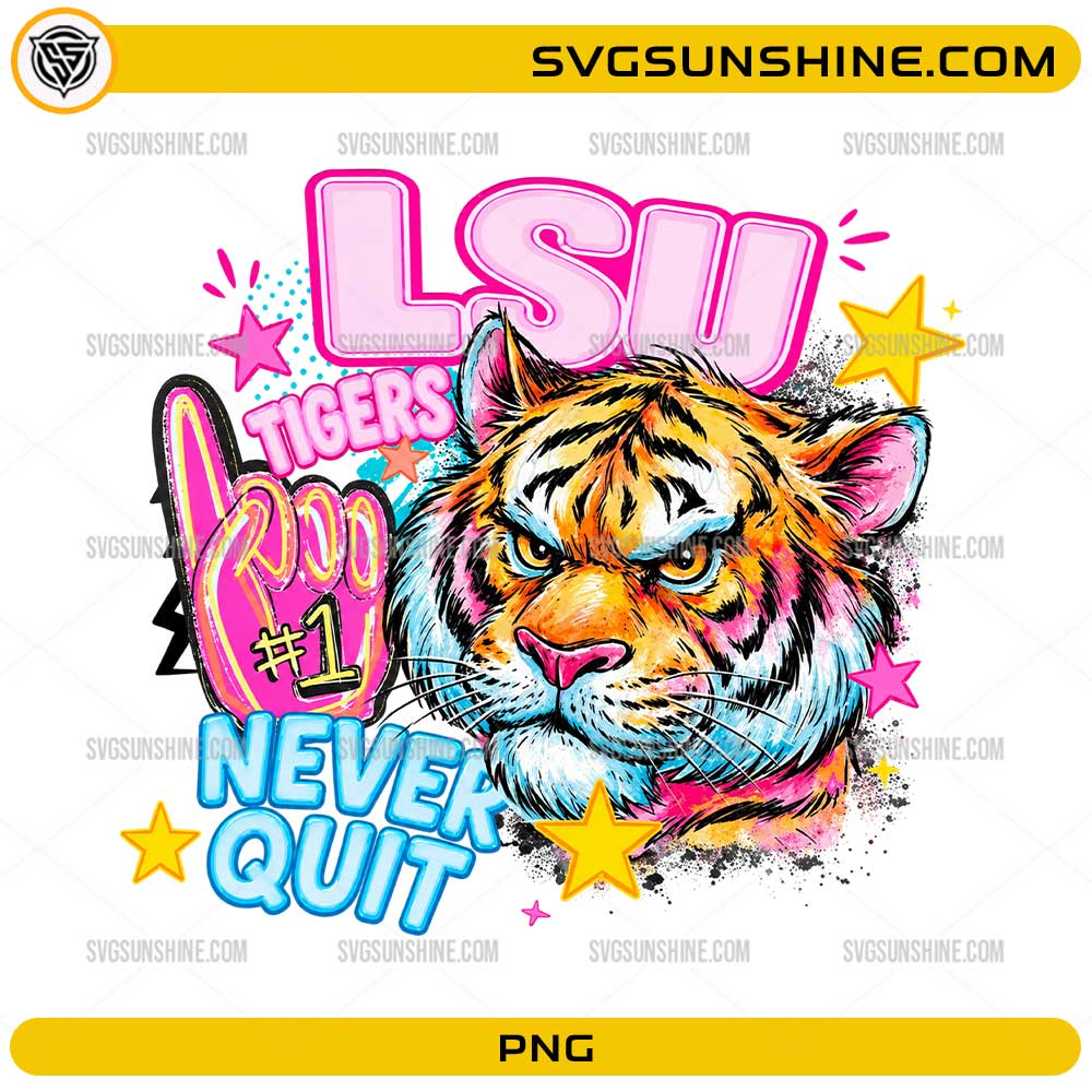 LSU Tigers Never Quit PNG featuring fierce tiger mascot with number one foam finger and team spirit design