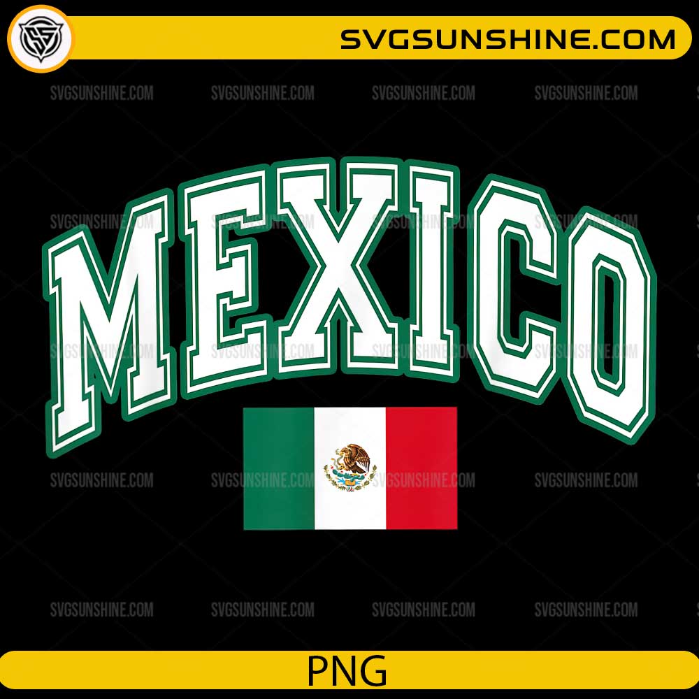 Mexico Flag Vintage PNG featuring varsity-style Mexico lettering and the official Mexican flag for Cricut and sublimation.