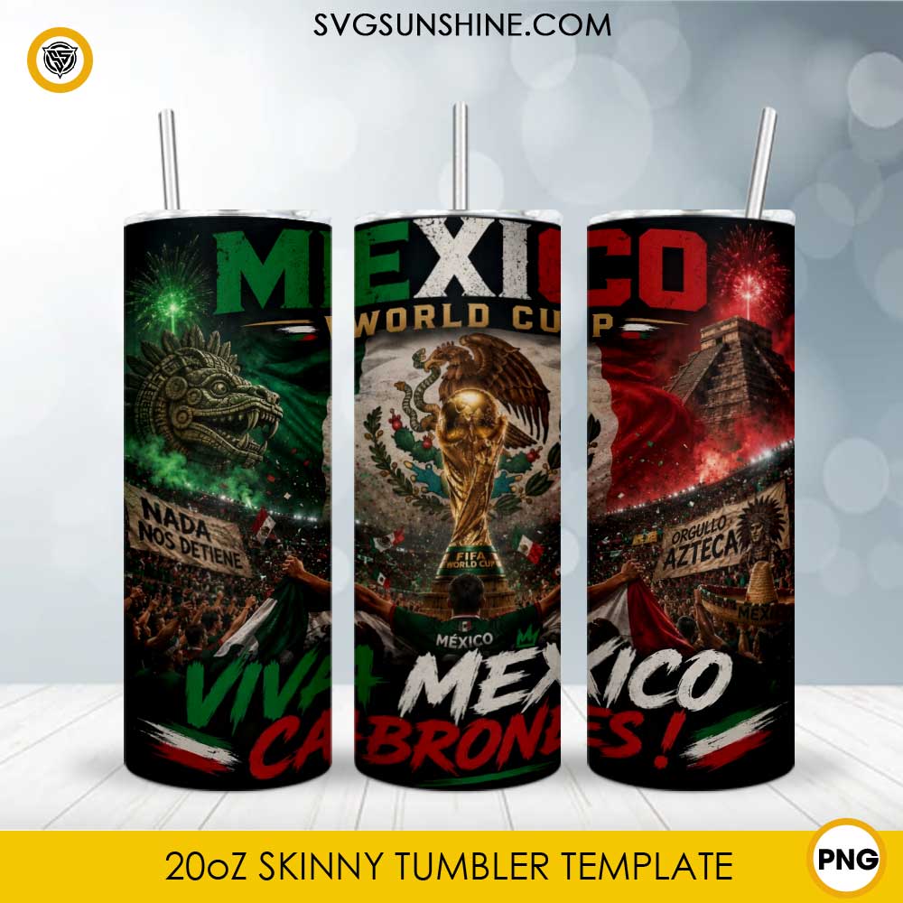 Mexico World Cup 2026 Stadium 20oz skinny tumbler PNG sublimation wrap featuring football trophy, stadium, Aztec artwork, Chichén Itzá pyramid, and Mexican flag colors