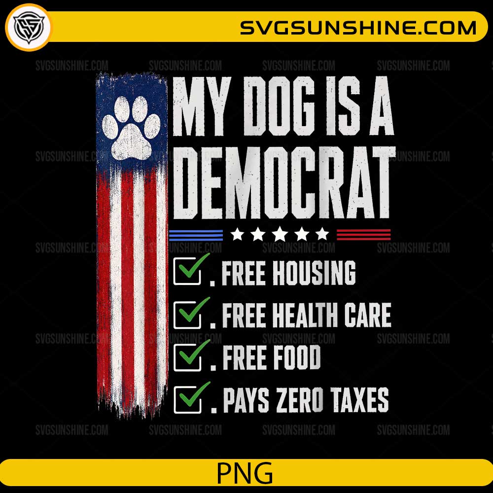 My Dog Is a Democrat PNG featuring a distressed American flag with a paw print and humorous political-themed design for Cricut and sublimation.