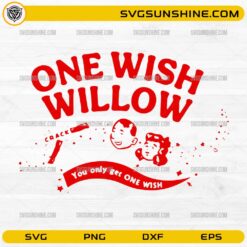 One Wish Willow SVG featuring horror typography and the quote You Only Get One Wish