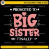 Promoted to Big Sister PNG with pink hearts and finally pregnancy announcement design