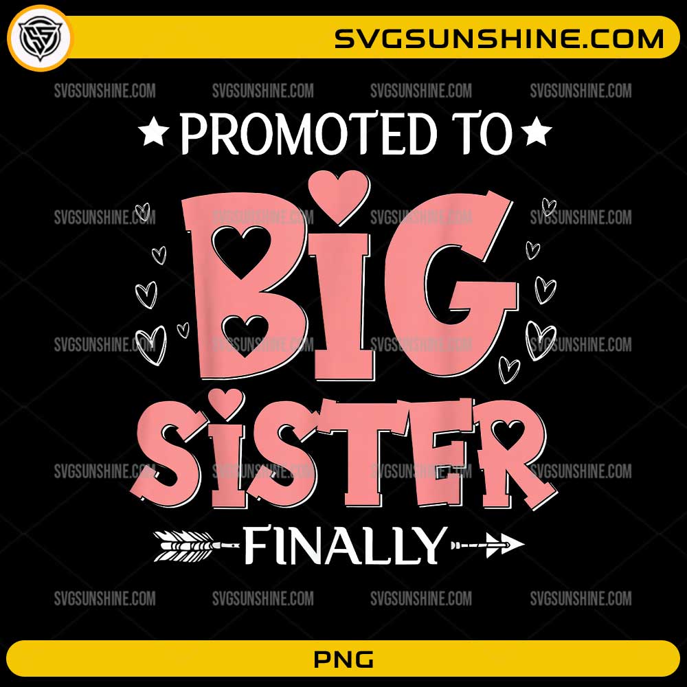 Promoted to Big Sister PNG with pink hearts and finally pregnancy announcement design