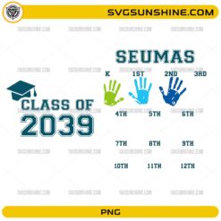 Seumas Class of 2039 PNG personalized graduation handprint keepsake with Kindergarten through 12th grade handprint template