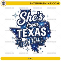 She's From Texas I Can Tell PNG featuring a galaxy Texas state silhouette with western typography for sublimation.