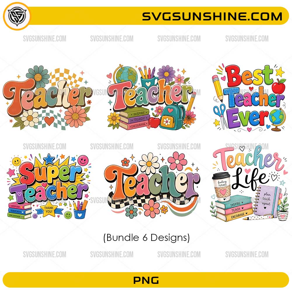 Teacher Bundle PNG with 6 colorful teacher quote designs