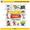 Teacher Toy Story PNG with toy-inspired classroom characters and To Infinity And Beyond For Our Students quote