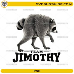 Team Jimothy Raccoon PNG featuring a realistic raccoon with bold Team Jimothy lettering