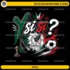 Y Si Sí Mexico Soccer PNG featuring football-themed artwork in Mexican flag colors