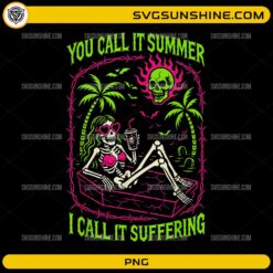 You Call It Summer I Call It Suffering PNG featuring a skeleton relaxing in a coffin with palm trees, neon skull sun, and spooky tropical elements