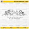 Be The Sunshine Sunflower SVG with inspirational quote and floral line art design for Cricut and Silhouette crafts