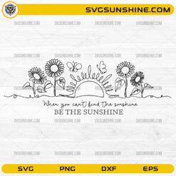 Be The Sunshine Sunflower SVG with inspirational quote and floral line art design for Cricut and Silhouette crafts