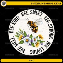 Bee Kind Bee Sweet Bee Strong Bee Loving Coaster PNG with honey bee and floral wreath sublimation design