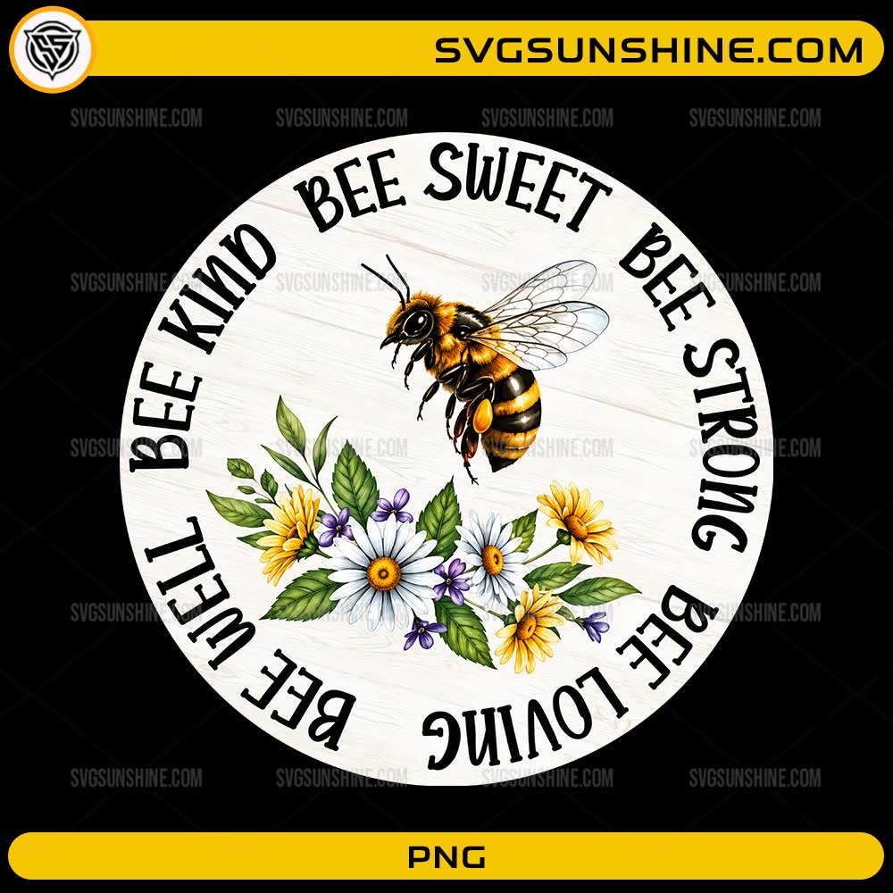 Bee Kind Bee Sweet Bee Strong Bee Loving Coaster PNG with honey bee and floral wreath sublimation design