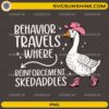 Behavior Travels Goose PNG featuring a cowboy goose with pink hat and boots and funny ABA quote for sublimation
