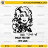 Dolly Parton Tribute SVG PNG DXF EPS featuring a detailed portrait illustration and memorial-style country music design