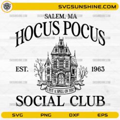 Hocus Pocus Social Club SVG featuring a vintage haunted house and Salem Halloween design for Cricut and Silhouette