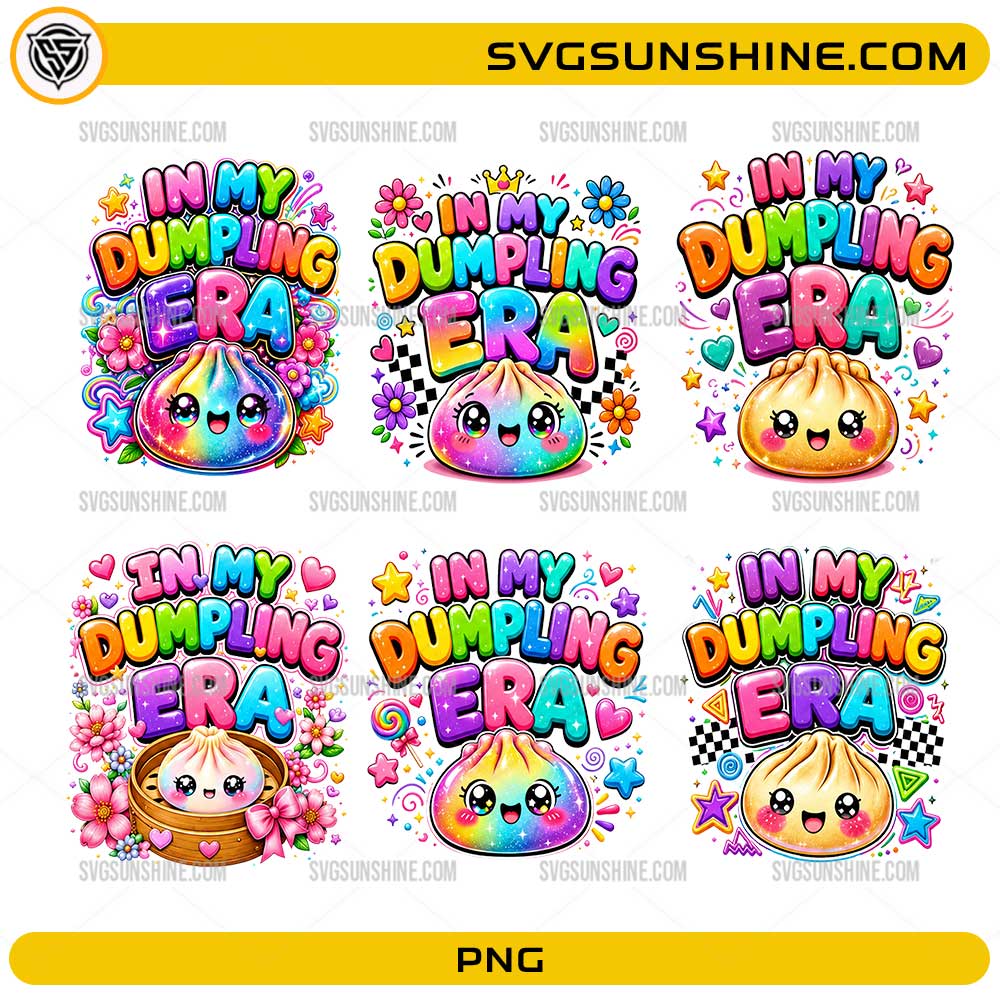 In My Dumpling Era Bundle PNG featuring six cute kawaii dumpling designs with colorful rainbow lettering and floral decorations