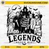 Legends Never Die Horror Characters SVG featuring horror-inspired characters with haunted house, bats, pumpkins, and Halloween scenery