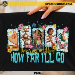 Moana How Far I’ll Go PNG featuring Disney Moana Maui Pua Hei Hei tropical quote design