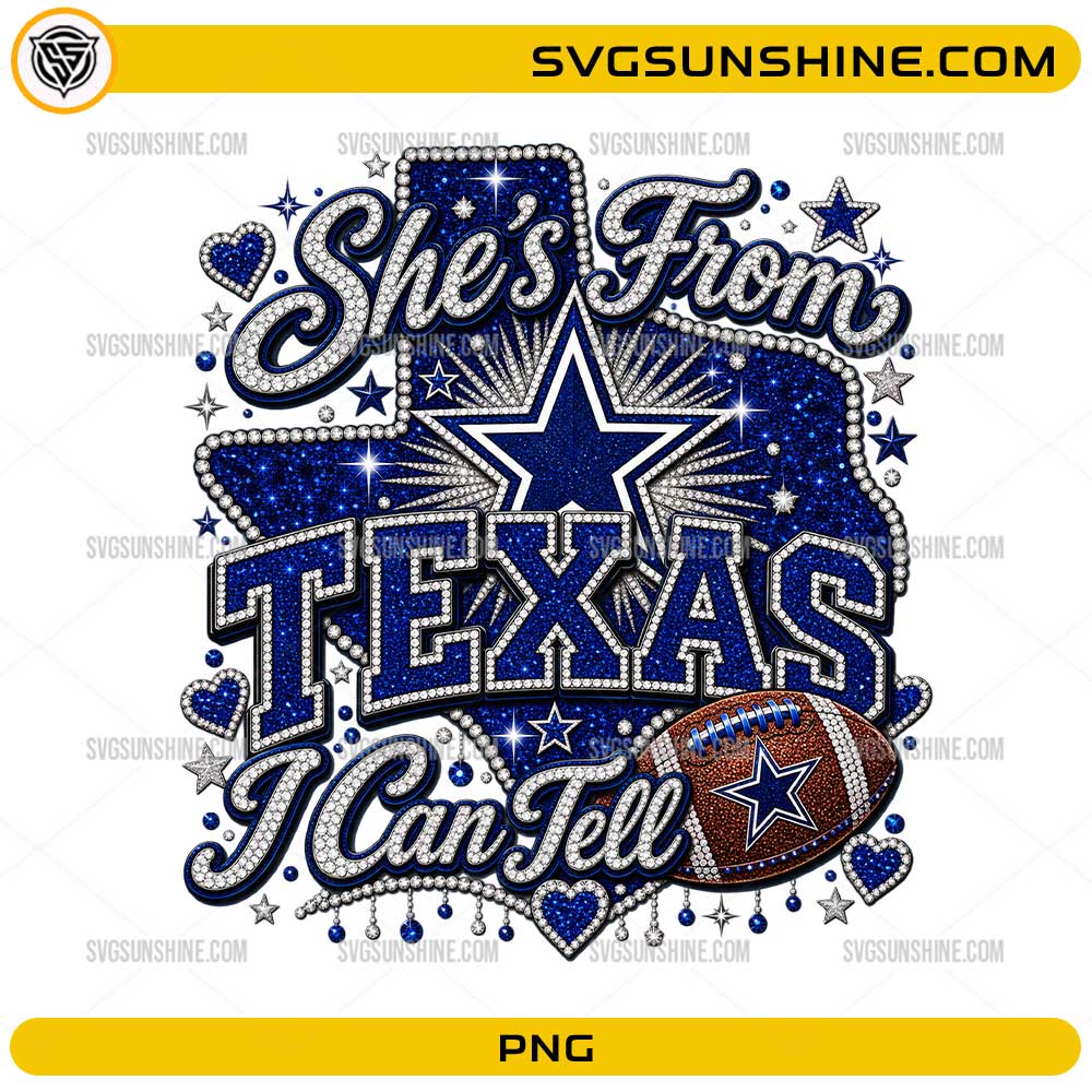 She’s From Texas I Can Tell PNG with glitter Texas state outline football and sparkling blue design