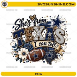 She’s From Texas I Can Tell PNG football fan design with Texas state silhouette and football graphics