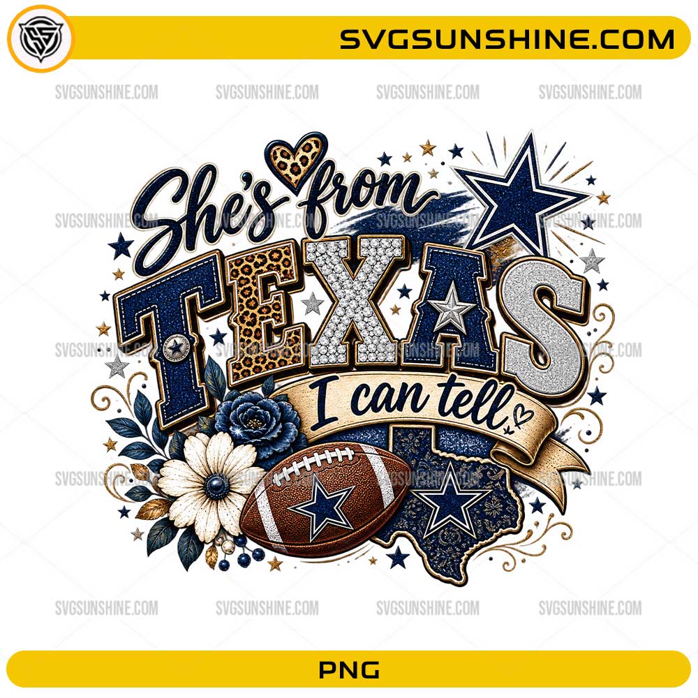 She’s From Texas I Can Tell PNG football fan design with Texas state silhouette and football graphics