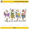 Silly Paras Build Character PNG featuring cute geese with funny paraprofessional quote for sublimation and teacher crafts