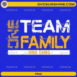 Team Family Vina Dams PNG distressed matching family shirt design digital download