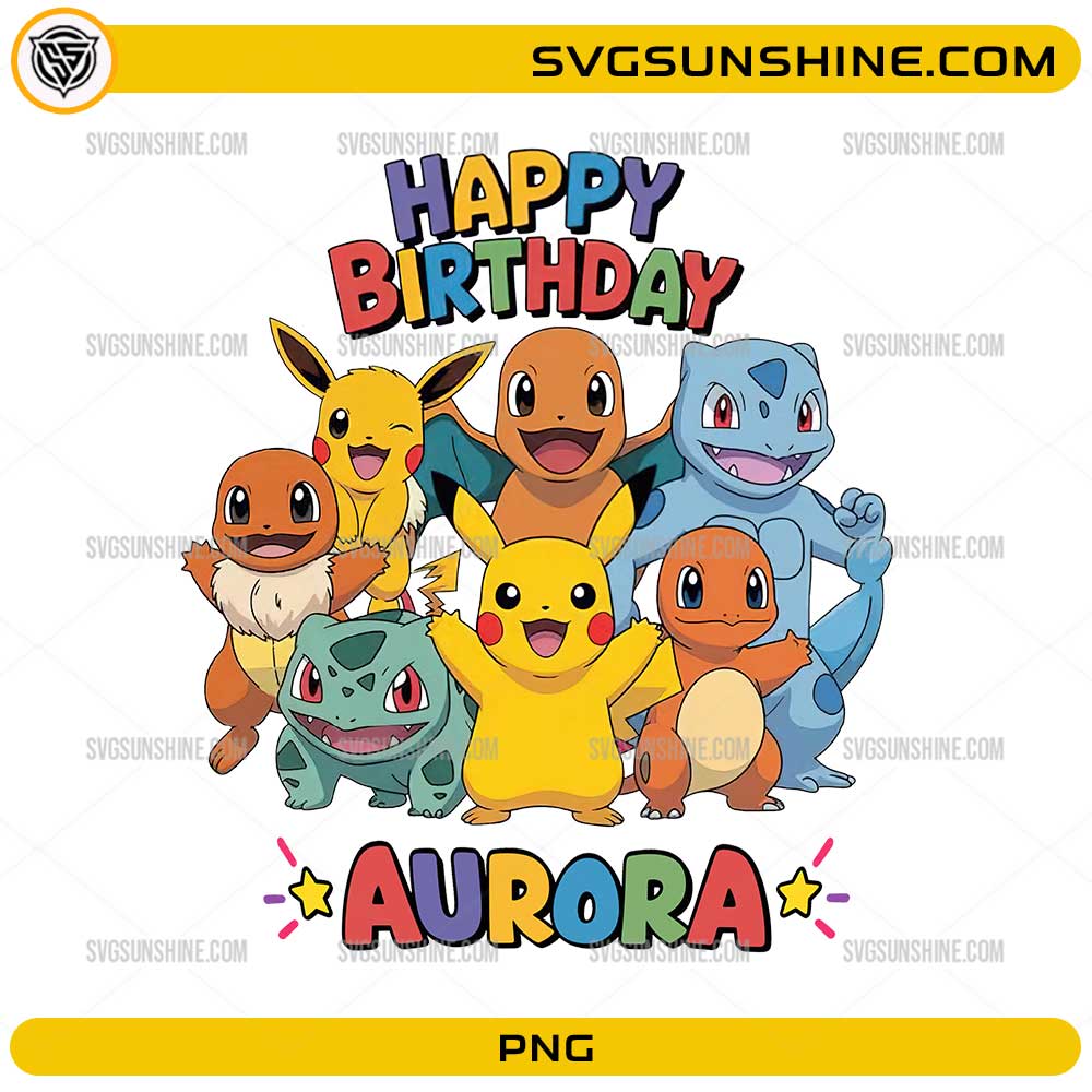 Aurora Pokemon Birthday PNG personalized birthday party design with colorful Pokemon-inspired characters