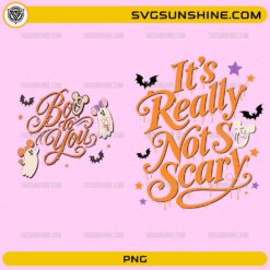 Boo To You It's Really Not So Scary PNG with cute Halloween ghosts, bats, stars, and festive typography