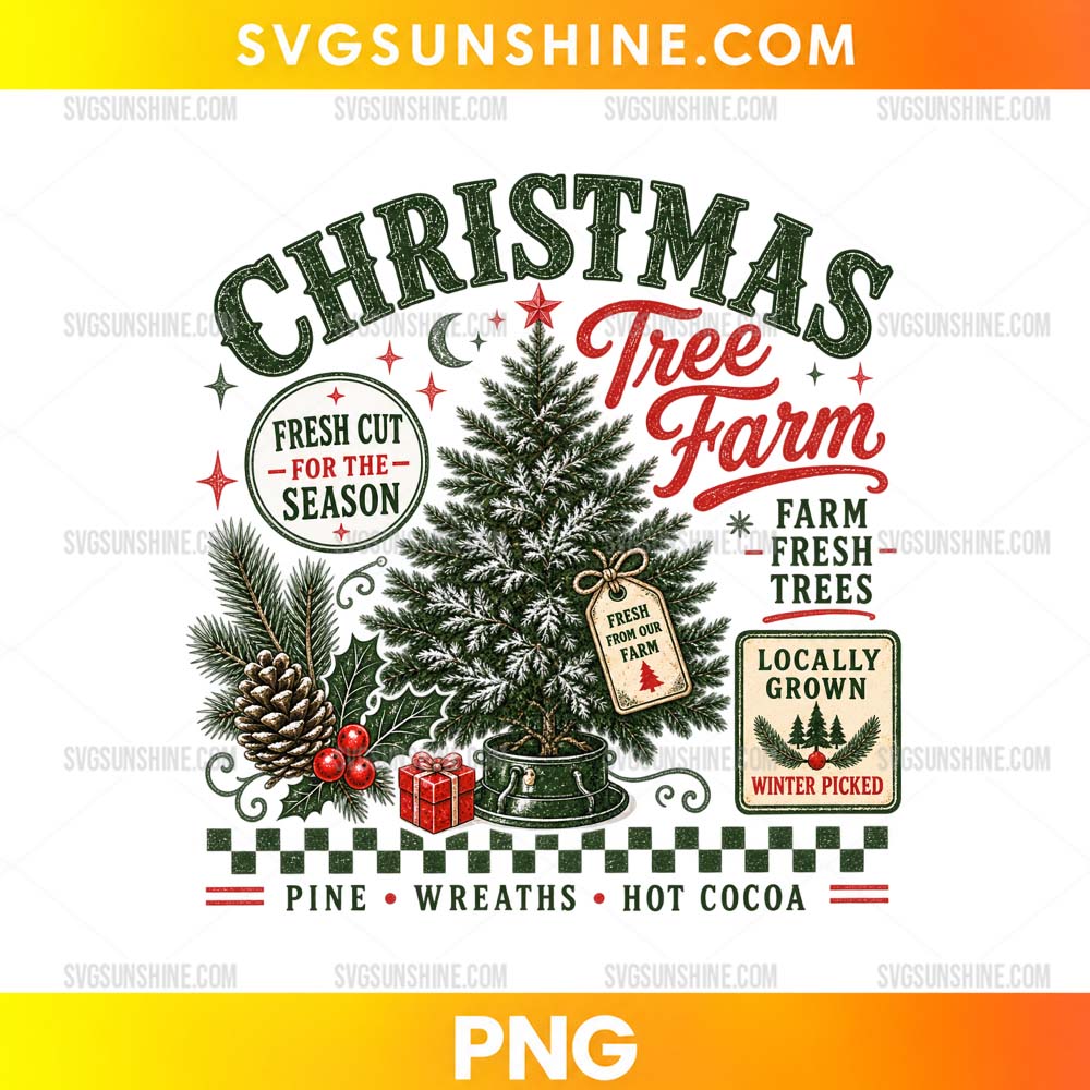 Christmas Tree Farm PNG featuring a vintage Christmas tree, pinecones, holly berries, farm fresh trees sign, and festive holiday typography