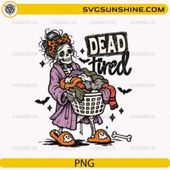 Dead Tired PNG featuring a funny skeleton mom carrying a laundry basket with Halloween decorations