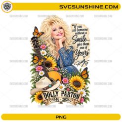 Dolly Parton 1946–2026 PNG with inspirational quote sunflowers butterflies guitar and country western design