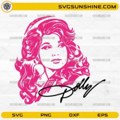 Dolly Parton pink portrait SVG with signature design for Cricut and Silhouette