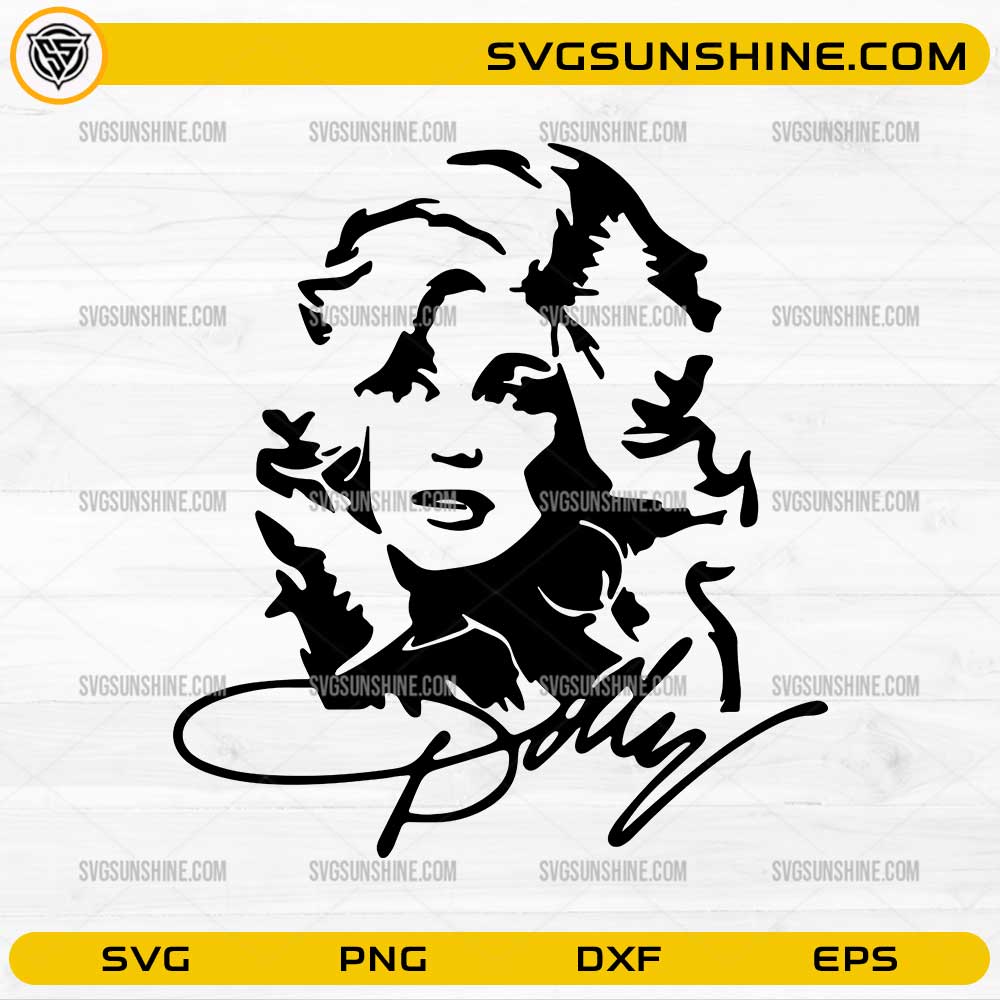 Dolly Parton portrait SVG with signature design for Cricut and Silhouette