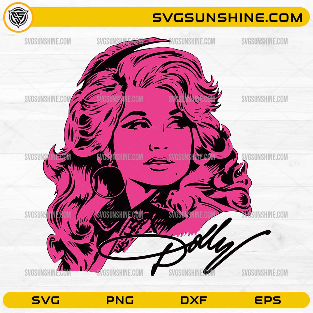 Dolly Parton SVG portrait with pink illustration and signature design for Cricut