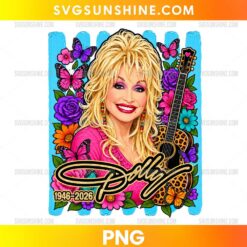 Dolly Parton Tribute PNG Design with colorful flowers butterflies guitar and 1946-2026 commemorative artwork