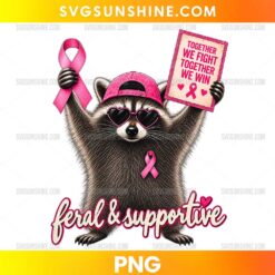 Feral And Supportive Raccoon Breast Cancer Awareness PNG with pink ribbon and awareness sign