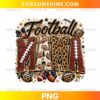Football Mama PNG featuring leopard print letters, football textures, bows, footballs, and sparkling game day accents