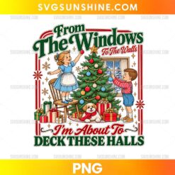 From The Windows To The Walls I'm About To Deck These Halls PNG featuring children decorating a Christmas tree with gifts and festive holiday decorations