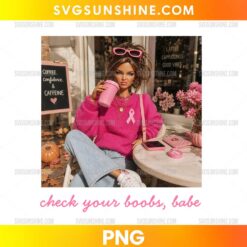 Funny Barbie Doll Breast Cancer Awareness PNG – Check Your Boobs Babe PNG