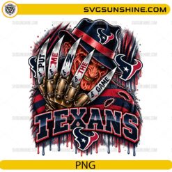 Houston Texans Freddy Krueger PNG featuring Put Me In The Game quote and horror football artwork