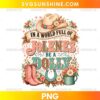 In A World Full Of Jolenes Be A Dolly PNG with floral cowgirl hat, cowboy boots, horseshoe and western country design