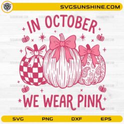 In October We Wear Pink SVG with decorative pumpkins, bows, and breast cancer awareness design