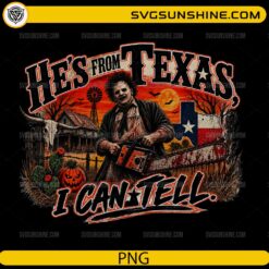 Leatherface He’s From Texas I Can Tell PNG Texas horror Halloween design with chainsaw, pumpkins and vintage farmhouse background