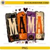 Mama Halloween PNG featuring retro vintage Halloween lettering with pumpkins, spider webs, bats, stars, and spooky seasonal elements.