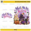 Meet Me At Salem PNG featuring witchy Halloween front and back shirt design with crystal ball haunted house, black cat, pumpkins, potion books, and broomstick
