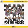 No Rest For The Wicked PNG featuring funny skeleton moms with Halloween-themed mom life design